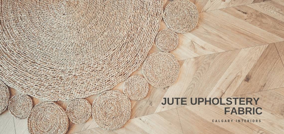 Jute Upholstery Fabric - Calgary Interiors